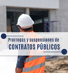 Prórrogas y suspensiones en Contratación Pública